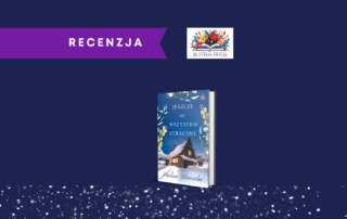 „Jeszcze nie wszystko stracone” autorstwa Pauliny Wiśniewskiej. 9 Recenzja 20 e1724699874630
