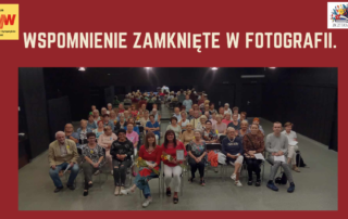Cóż to było za spotkanie. 8 Wspomnienie zamkniete w fotografii