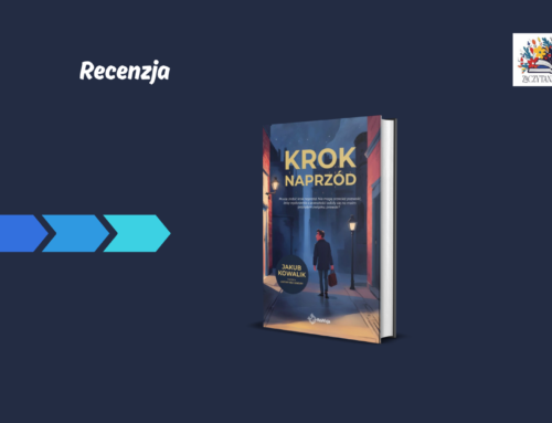 „Krok naprzód” debiut autora Jakuba Kowalika. 📖